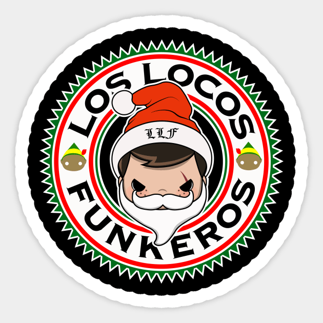 Los Locos Funkeros 2018 Holiday Frederico Sticker by Kickinittt
